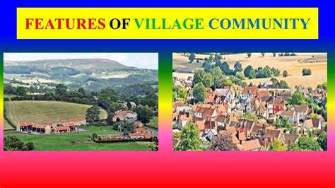 9 Main Characteristics of a Village Community .